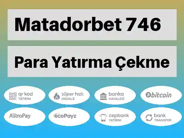 Matadorbet Para yatırma ve çekme 746